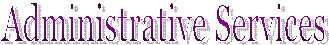 Administrative Services